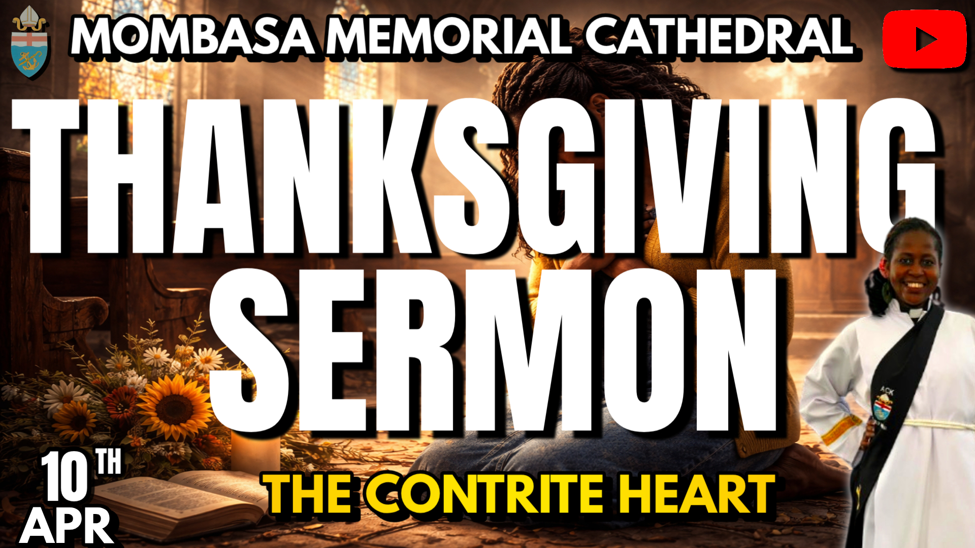 THANKSGIVING SERVICE SERMON: THE CONTRITE HEART